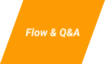 Flow & Q&A